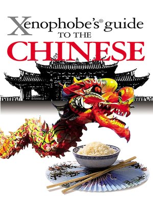 cover image of The Xenophobe's Guide to the Chinese